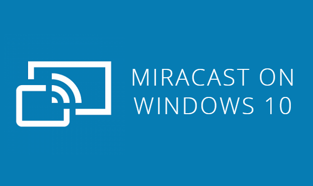 Miracast windows 10 download
